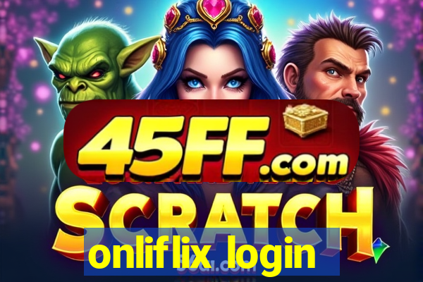 onliflix login